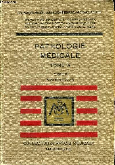 Précis de Pathologie Médicale. TOME IV : Le Coeur.