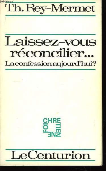 Laissez-vous réconcilier .
