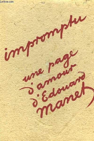 Impromptu. Une page d'amour d'Edouard Manet.