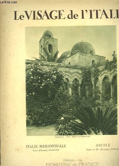 Le Visage de l'Italie. Italie Méridionale - Sicile