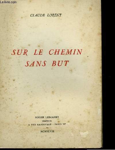 Sur le chemin sans but.