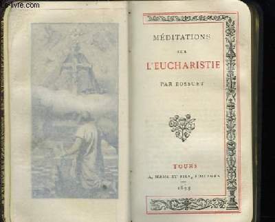 Méditations sur l'Eucharistie.