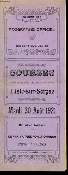 Programme Officiel, des Courses de L'Isle-sur-Sorgue. Mardi 30 août 1921 | Immagine principale