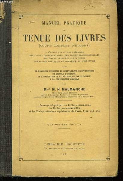 Manuel pratique de tenue des livres (Cours complet d'études)