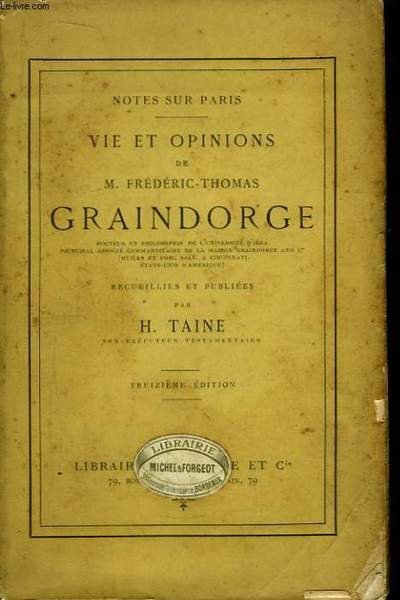 Vie et Opinions de Frédéric-Thomas Graindorge.