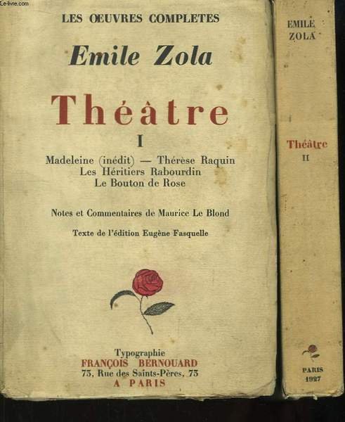 Les Oeuvres Complètes d'Emile Zola. Théâtre. En 2 Tomes