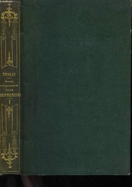Etudes Philosophiques sur le Christianisme. TOME 1er.
