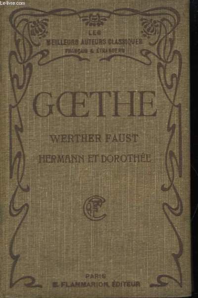 Werther - Faust. Hermann et Dorothée.