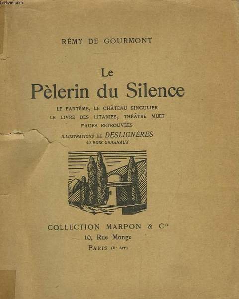 Le Pèlerin du Silence.