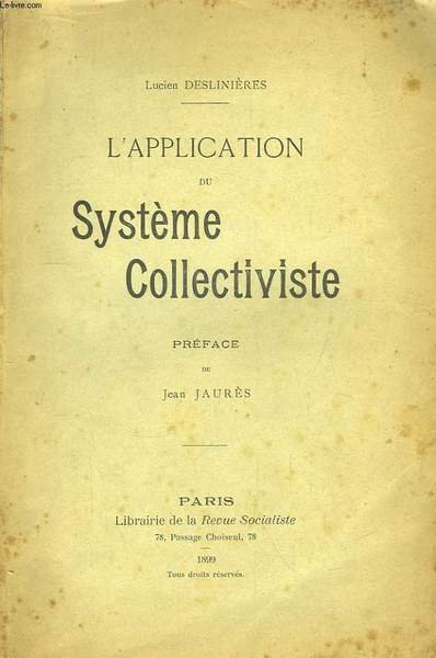 L'Application du Système Collectiviste.