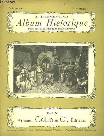 Album Historique. 7ème livraison : L'Empire Franc - La Sociéré …