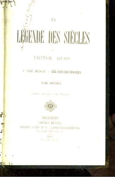 La Légende des Siècles. 1è série histoire : Les petites …