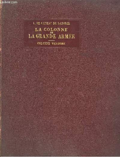 La Colonne de La Grande-Armée "Colonne Vendôme"