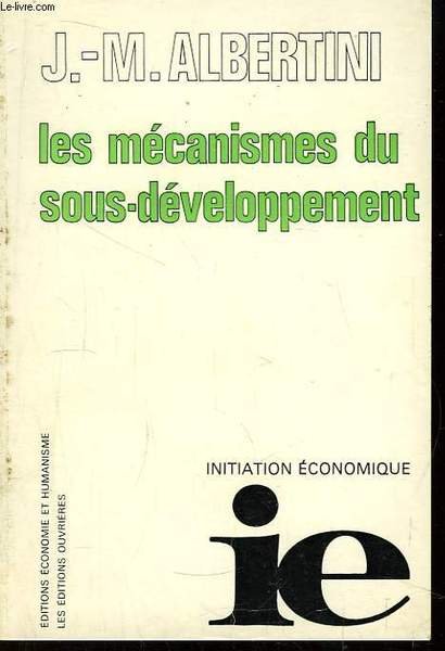 Les mécanismes du sous-développement