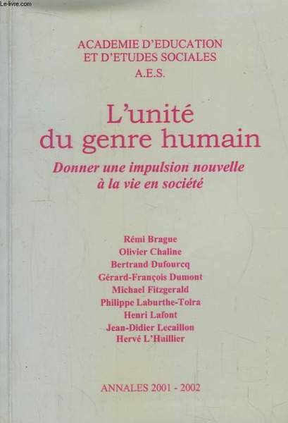 L'unité du genre humain. Donner une impulsion nouvelle à la vie en société. Annales 2001 - 2002