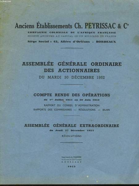 Assemblée Générale Ordinaire des Actionnaires du mardi 30 décembre 1952. …