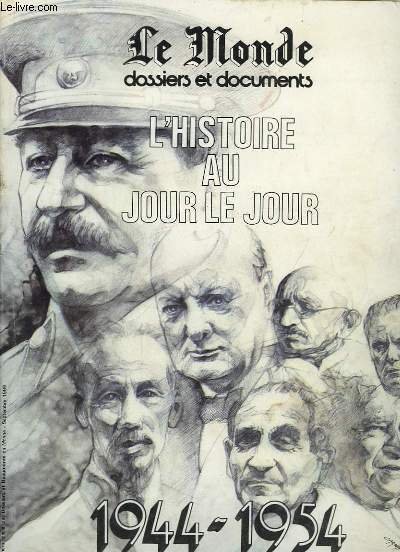 Le Monde. Dossiers et Documents. L'Histoire Au Jour le Jour. …