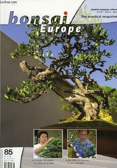 Bonsai Europe, the practical magazine n°85 : Hiruharu Kobayyashi re-styles …
