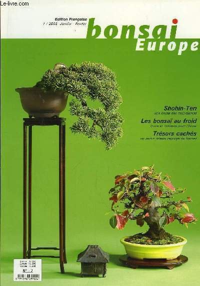 Bonsai Europe N°7 : Shobin-Ten, une étude des mini-bonsaï. Les …