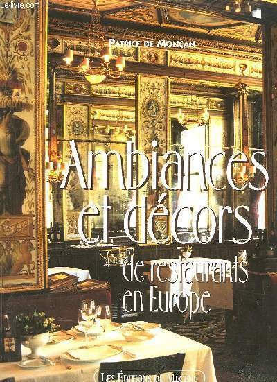 Ambiances et Décors de restaurants en Europe.