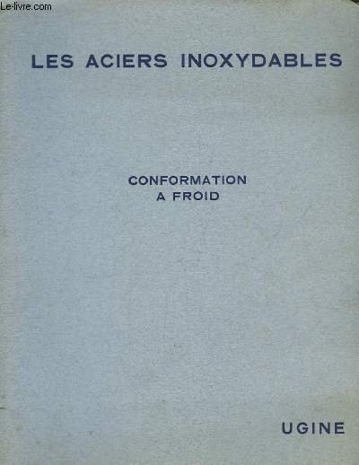 Les Aciers Inoxydables. Conformation à Froid