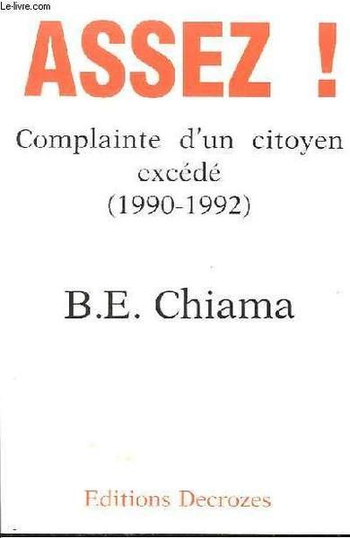 Assez ! Complainte d'un citoyen excédé (1990 - 1992)