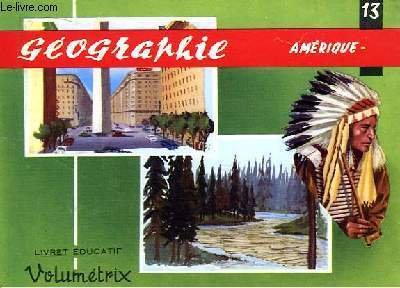Livret Educatif Volumétrix N° 13 : Géographie : Amérique.