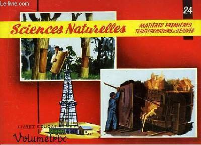 Livret Educatif Volumétrix N° 24 : Sciences Naturelles : Matières …