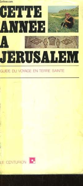 Cette année à Jérusalem. Guide du voyage en Terre Sainte | Immagine principale