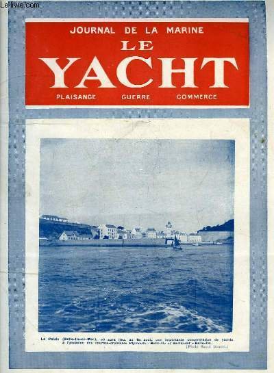 Journal de la Marine, Le Yacht. N°3102 - 71e année …