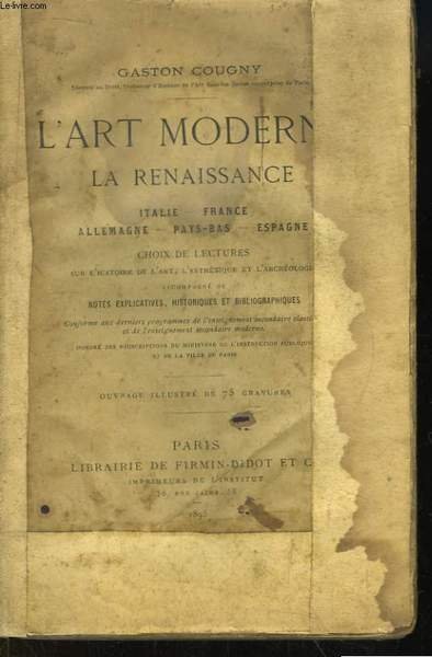 L'Art Moderne. La Renaissance. Italie - France - Allemagne - …