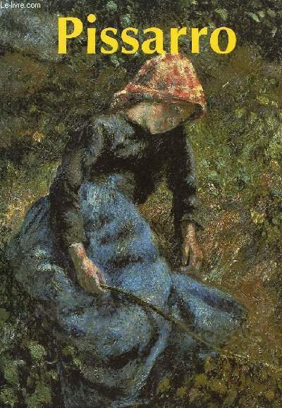 Camille Pissarro. Monographie illustrée.