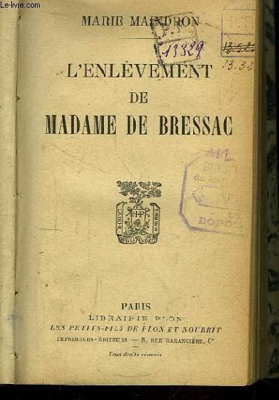 L'enlèvement de Madame de Bressac.