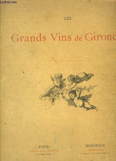 Les Grands Vins de Gironde. Dessins d'après Nature, par Charles …