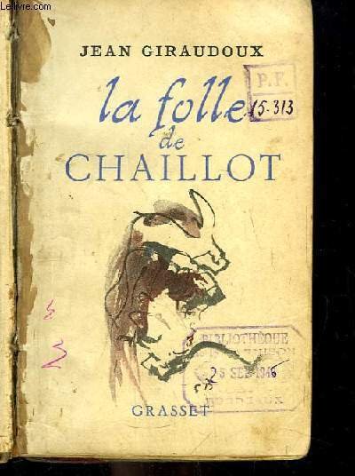 La Folle de Chaillot. Pièce en 2 actes. | Immagine principale