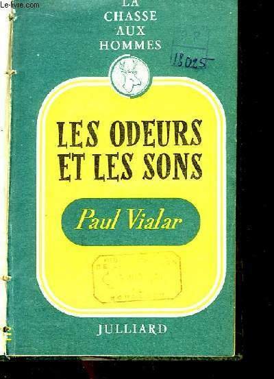 La Chasse aux Hommes, TOME 6 : Les Odeurs et …