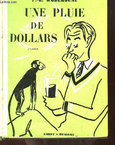 Une pluie de dollars. Roman