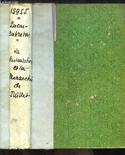 La Restauration et la Monarchie de Juillet.