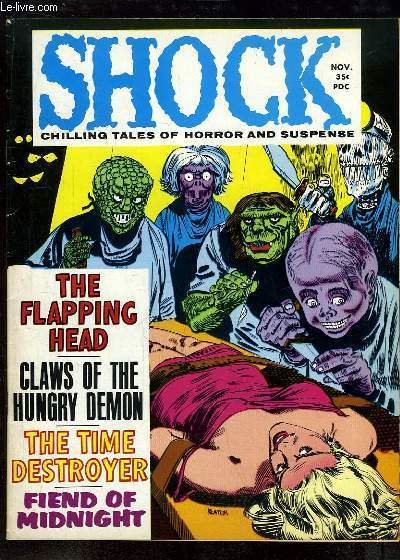 Shock. Chilling tales of horror and suspense. Volume 1, N°4 : The Flapping Head - Claws of the Hungry Demon - The Time Destroyer - Fiend of Midnight.