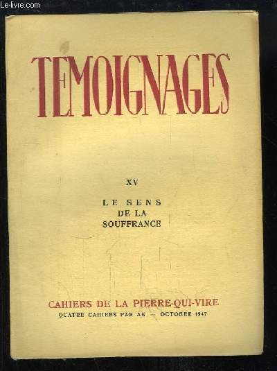 Témoignages, Cahiers de la Pierre-qui-Vire, N°15 : Le Sens de …