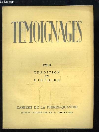 Témoignages, Cahiers de la Pierre-qui-Vire, N°18 : Tradition et Histoire.