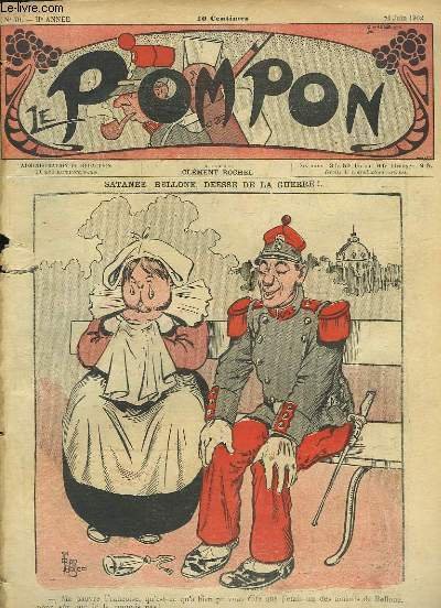 Le Pompon N°70, 2ème année : Satanée Bellone, déesse de la guerre !. - Autour du grand prix, illustré par GRASS MICK - L'esprit anglais au Transvaal, illustré par G. ROUSSEAU .