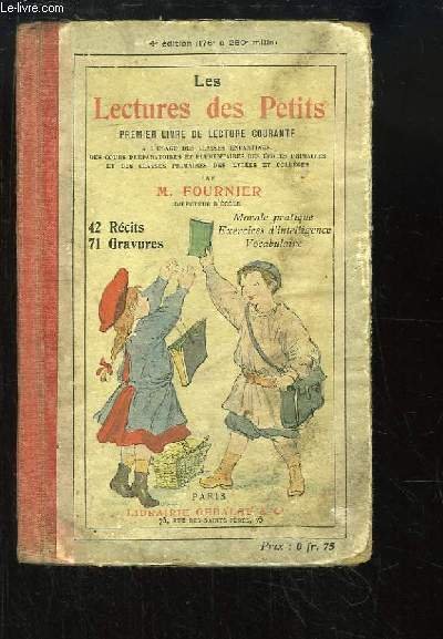 Les Lectures des Petits. Premier Livre de Lecture courante.