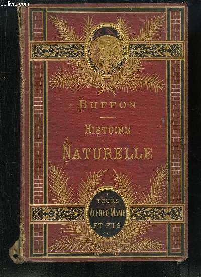 Histoire Naturelle extraite de Buffon et de Lacépède. Quadrupèdes, Oiseaux, …
