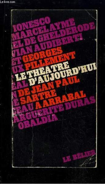 Le Théâtre d'Aujourd'hui de Jean Paul Sartre à Arrabal.