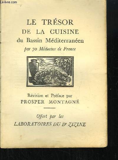 Le Trésor de la Cuisine du Bassin Méditerranéen, par 70 …