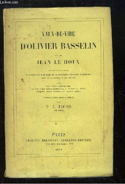 Vaux-de-vire d'Olivier Basselin et de Jean Le Houx.