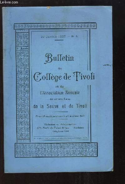 Bulletin du Collège de Tivoli et de l'Association Amicale des Anciens Elèves de la Sauve et de Tivoli. N°5 : La Notion Surnaturelle de l'autorité - Comment se conquiert l'autorité .