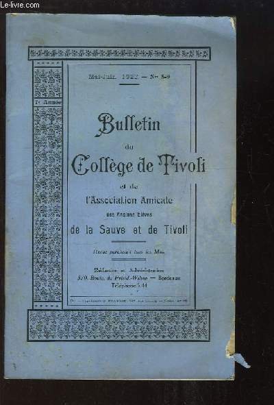 Bulletin du Collège de Tivoli et de l'Association Amicale des Anciens Elèves de la Sauve et de Tivoli. N°8 / 9 : Les Bourses de l'Enseignement Libre - Scoutisme - Nouvelles de la Famille Tivolienne - L'Abbé CHAUVET .