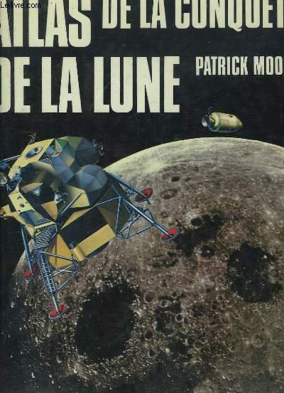 Atlas de la conquête de la Lune.